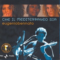 Che Il Mediterraneo Sia - Eugenio Bennato