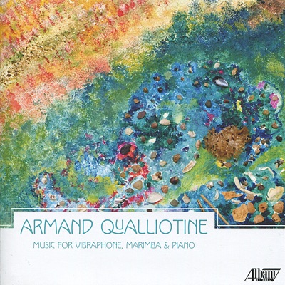Armand Qualliotine: Music for Vibraphone, Marimba, and Piano (feat. Armand Qualliotine)
