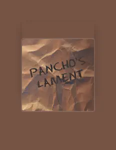 Listen to Pancho's Lament, watch music videos, read bio, see tour dates & more!