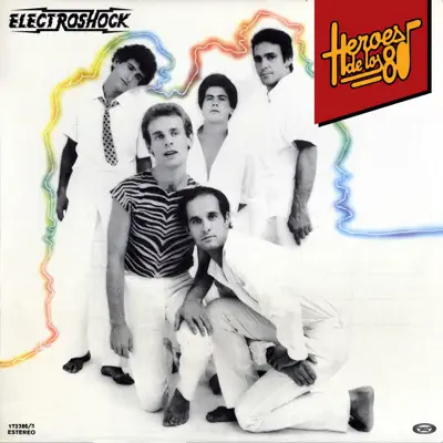 Héroes de los 80: Electroshock - Electroshock Héroes de los 80: Electroshock - Electroshock