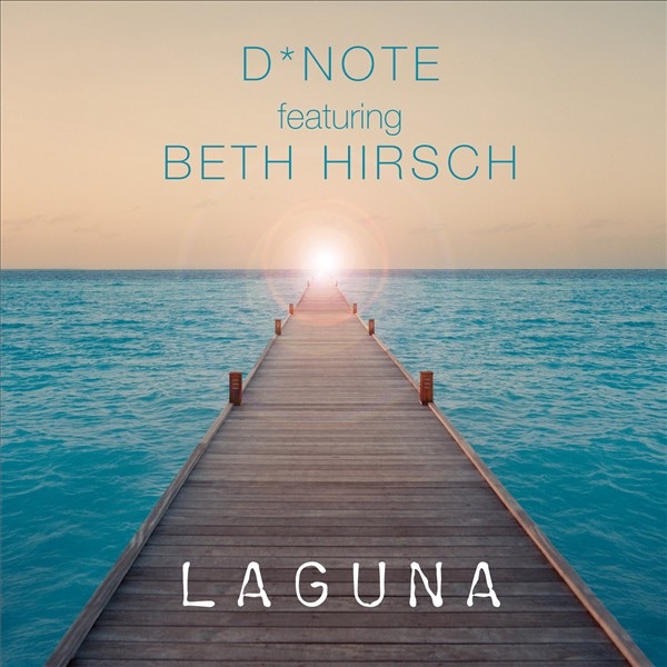 Обложка альбома «Laguna» — D*Note featuring Beth Hirsch