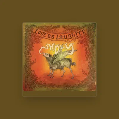 Listen to Love As Laughter, watch music videos, read bio, see tour dates & more!