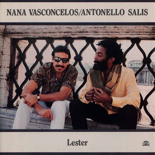 Обложка альбома «Lester» — Naná Vasconcelos & Antonello Salis