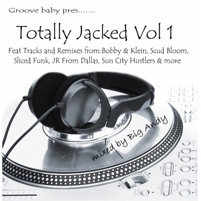 Groove Baby Pres Totally Jacked, Vol. 1