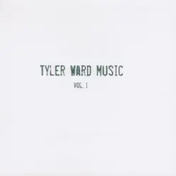 Vol. 1 - Tyler Ward