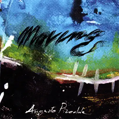 Listen to Moving by Augusto Pirodda