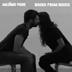Books from Boxes (Radio Edit) - Single - Maximo Park