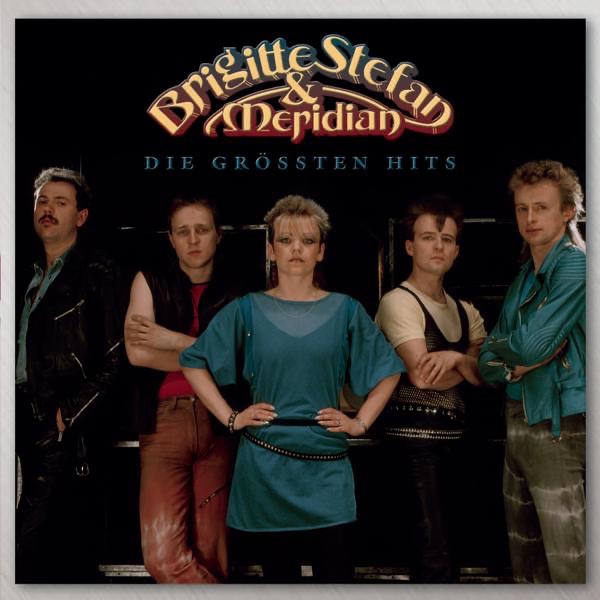 Brigitte Stefan & Meridian: Die größten Hits