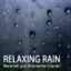 Relaxing Rain, Waterfall and Alternative Sounds - Ultimate Sleep System