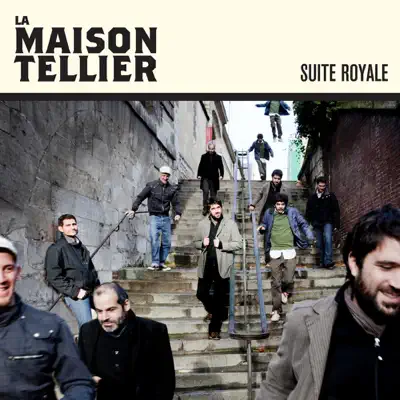 Listen to Suite Royale - Single by La Maison Tellier