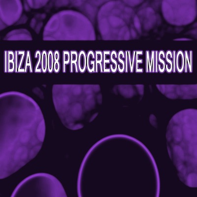Ibiza - 2008 Progressive Mission