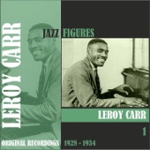 Jazz Figures / Leroy Carr (1928 - 1934), Volume 1 artwork