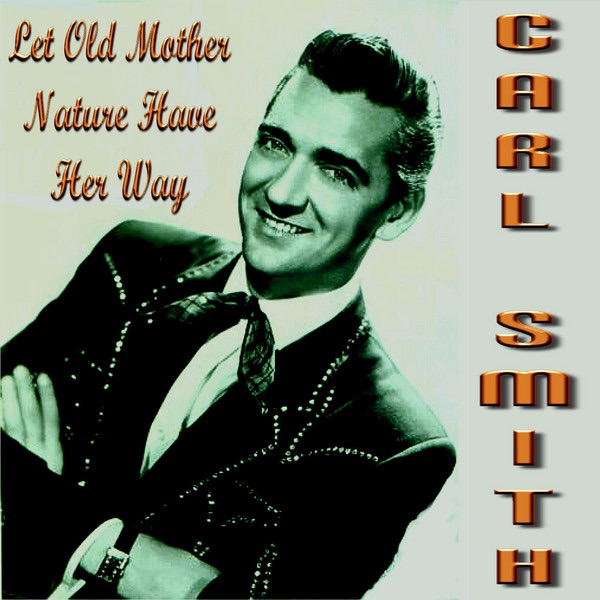 Let Old Mother Nature Have Her Way