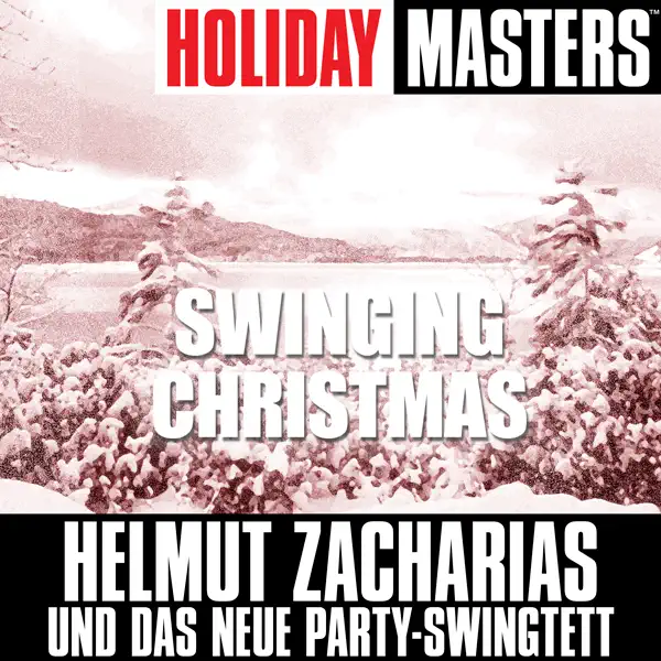 Swingtett & Helmut Zacharias - Swinging Christmas — Das Neue Party