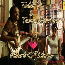 Heart of Stone Taddy P & Tanya Stephens