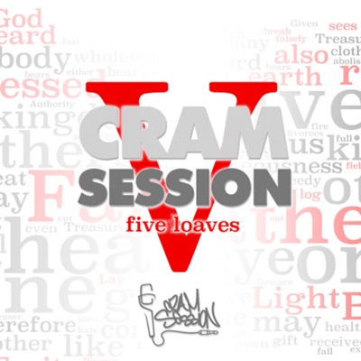 Cram Session, Vol. 5, Pt. 2: 5 Loaves