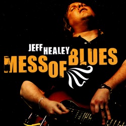 Jeff Healey - It's Only Money