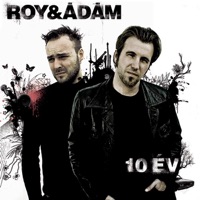 Roy & Adám - Az Otthon Itt Van (Koncertfelvétel) [Live]