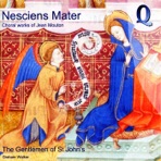 Nesciens Mater: Choral Works of Jean Moulton