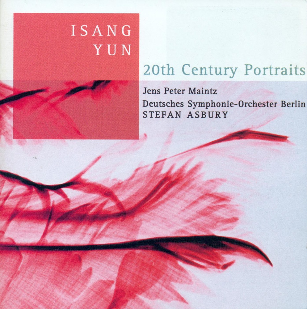 Обложка альбома «Yun: 20th Century Portraits» — Deutsches Symphonie-Orchester Berlin, Stefan Asbury & Jens Peter Maintz