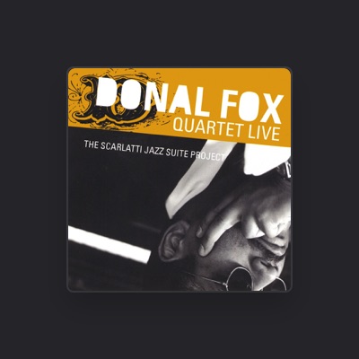 Listen to Donal Fox, watch music videos, read bio, see tour dates & more!