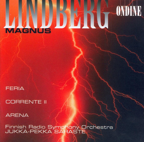 Lindberg: Feria, Corrente II, Arena