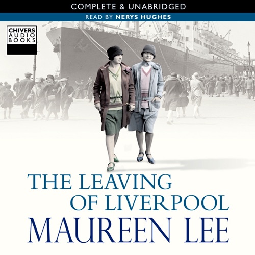 The Leaving of Liverpool (Unabridged) cover