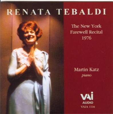 Renata Tebaldi: The New York Farewell Recital 1976 (Live Recording)