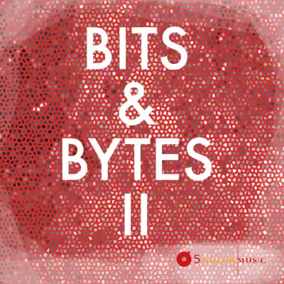 Listen to Bits & Bytes II by 5 Alarm Music