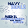 Navy Seals 2012 (feat. Freddy Genius) - Mikkel Christiansen