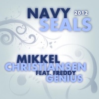 Navy Seals 2012 (feat. Freddy Genius) - Single - Mikkel Christiansen