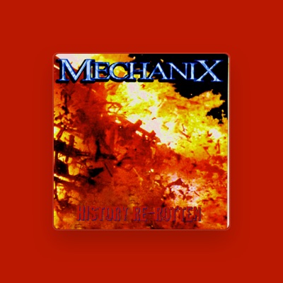 Listen to Mechanix, watch music videos, read bio, see tour dates & more!