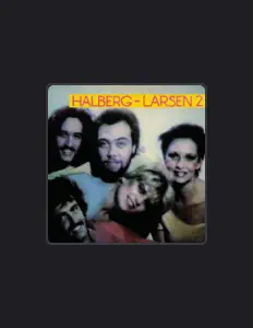 Listen to Halberg - Larsen, watch music videos, read bio, see tour dates & more!