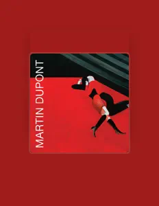 Listen to Martin Dupont, watch music videos, read bio, see tour dates & more!