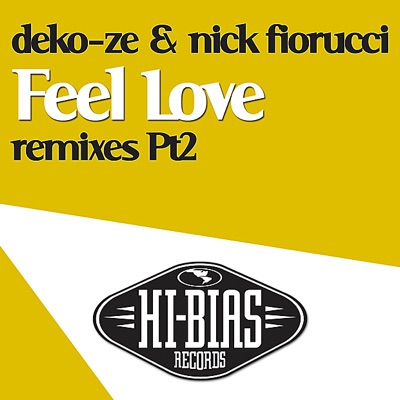 Feel Love Remixes: Pt. 2