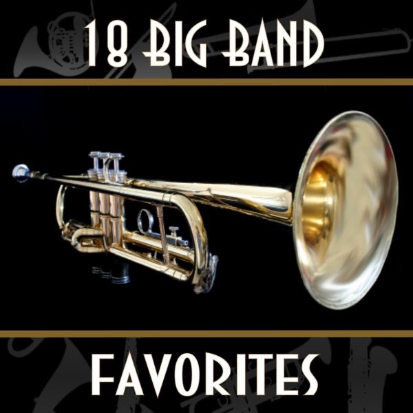 18 Big Band Favorites