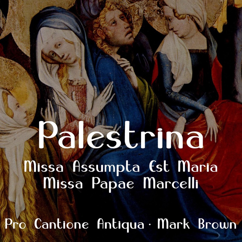 Palestrina: Missa Assumpta Est Maria; Missa Papae Marcelli