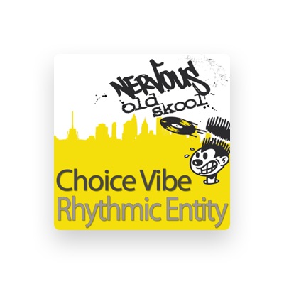 收听 Choice Vibe、观看音乐视频、阅读小传、查看巡演日期等 ！