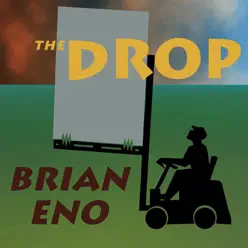 The Drop - Brian Eno