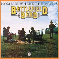 Home Is Where the Van Is by Battlefield Band on Apple Music
