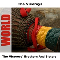The Viceroys' Brethern and Sisters - The Viceroys