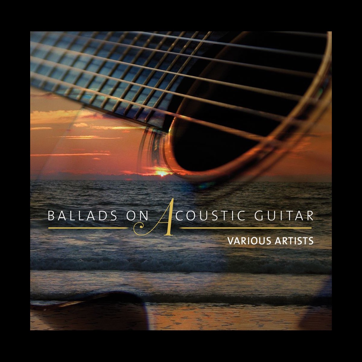 Ballads On Acoustic Guitar by Various Artists on Apple Music
