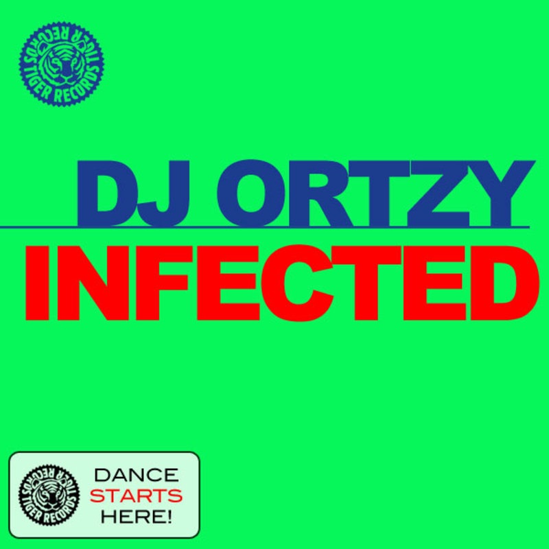 Обложка альбома «Infected (Remixes) - Single» — DJ Ortzy