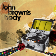 Amplify (Bonus Track Version) - John Brown's Body
