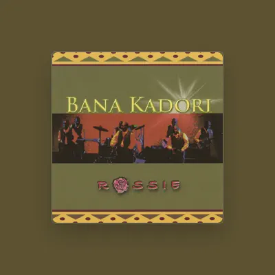 Listen to Bana Kadori, watch music videos, read bio, see tour dates & more!