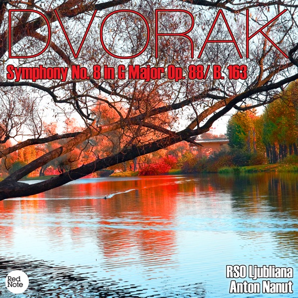Dvorak: Symphony No. 8 in G Major Op. 88/ B. 163