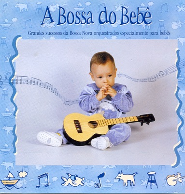 Bossa for Babies (Instrumental)