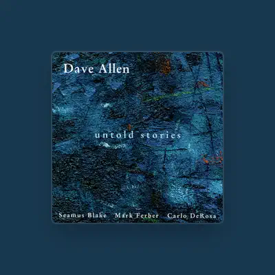 Listen to David Allen, watch music videos, read bio, see tour dates & more!