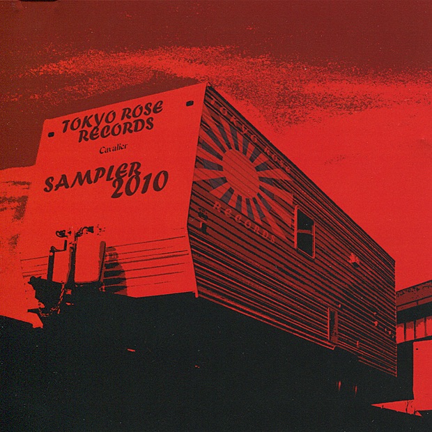 Обложка альбома «Tokyo Rose Records: Sampler 2010» — Culture Queer, The Haywards, Billy Catfish, Ass Ponys, Lovely Crash, The Cincinnati Reds UK, Chalk, Fairmount Girls, Le Technopuss13s, J. Dorsey Blues Band, CAF Gallahad, Mark Zero, Fudgie & Fufu, The Master Of Horror (Uncle Dave Lewis), Roesing Ape, Jack Ison, Lesniak, The Lonesome Tumblers, Dave Rohs & Shawn Abnoxious