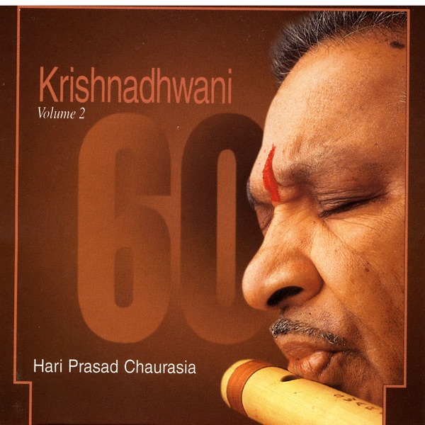 Обложка альбома «Krishnadhwani, Vol. 2» — Pandit Hariprasad Chaurasia & Anindo Chatterjee